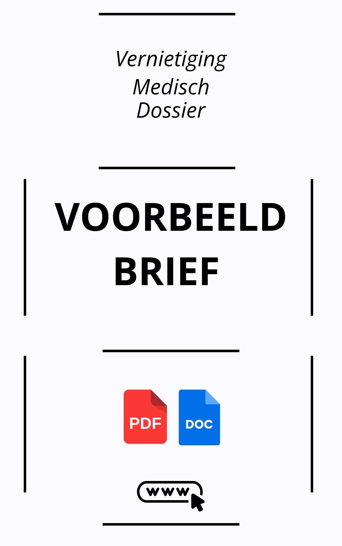 Voorbeeldbrief Vernietiging Medisch Dossier